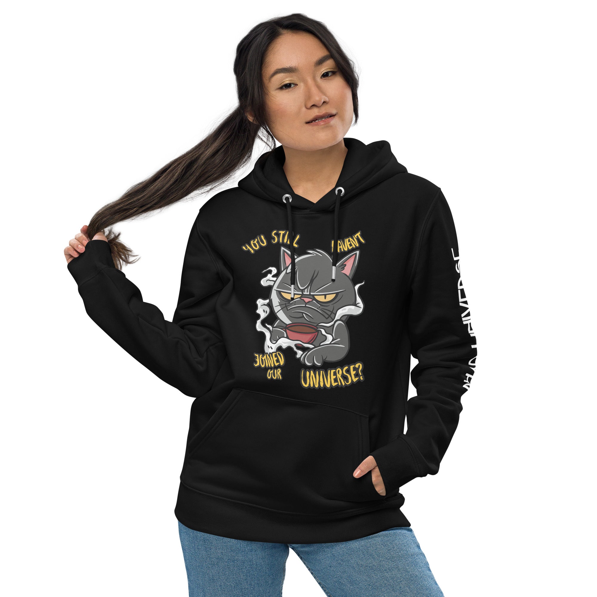 "HAVEN'T JOINED OUR UNIVERSE?" PU UNISEX ECO HOODIE