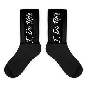 "I, DO THIS." BLACK SOCKS